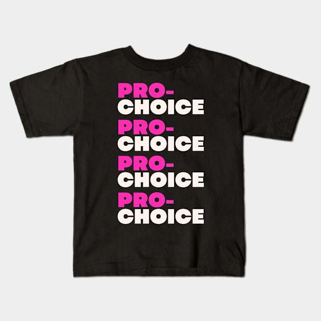 abortion, Pro-Choice Kids T-Shirt by Santag